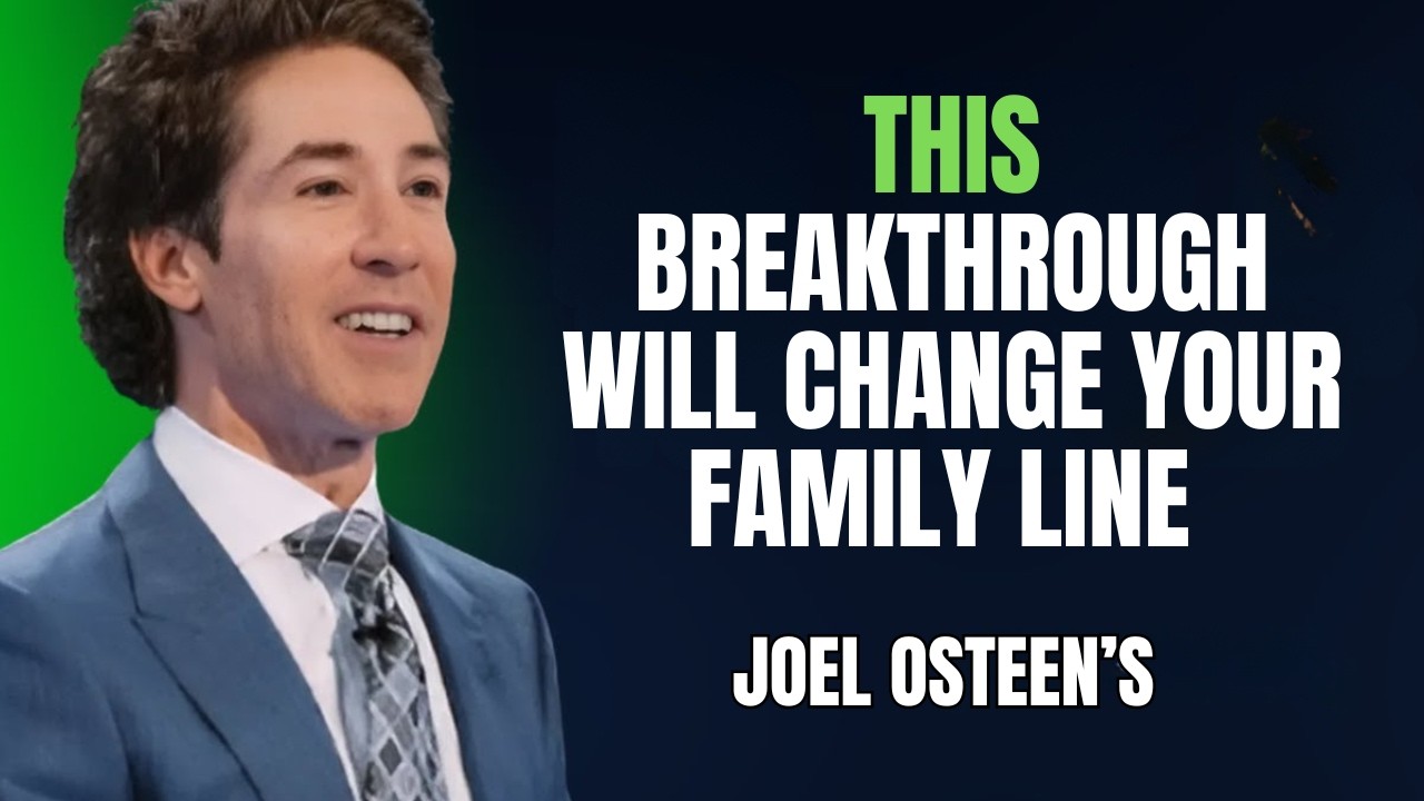 Joel Osteen – This Breakthrough Will Change Your Family Line #ChristianMotivation