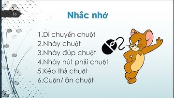 Ôn tập cách sử dụng chuột cho người mới - làm quen với chuột máy vi tính