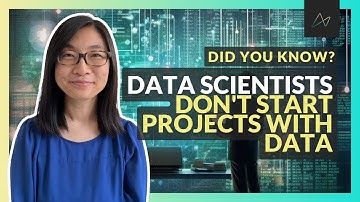 Data Scientists DO NOT Start Projects with Data!