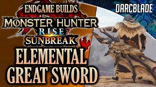 Best Endgame Builds Elemental Great Sword Mhr Sunbreak
