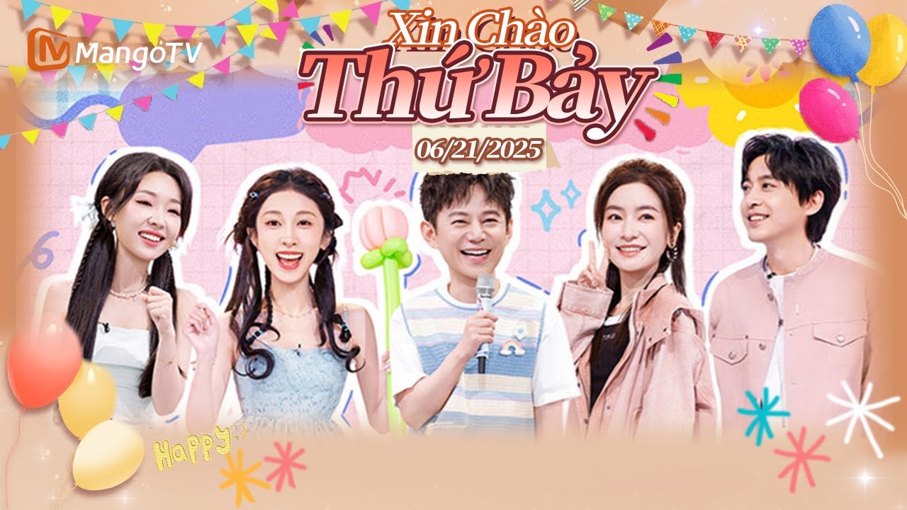 [VIET SUB] FULL | Xin Chào Thứ 7 - 21.06.2025 | Lý Thạnh ,Tiểu Uyển & Quản Lạc | Xoai TV
