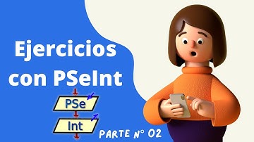 Principios de algoritmos  | Ejercicio N° 02 con PSeInt