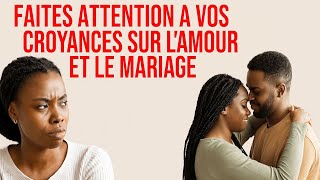 CERTAINES CROYANCES NE VOUS PROFITERONT PAS !