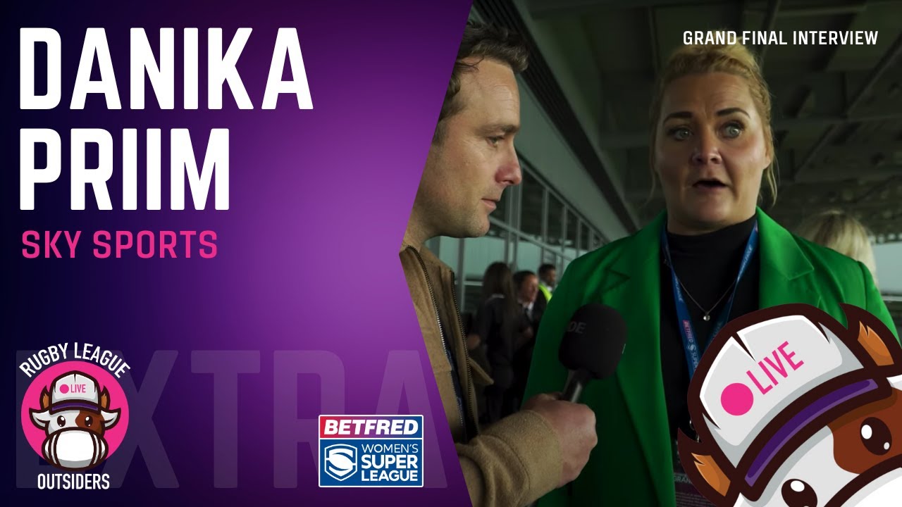 Super League Grand Final & Evolution of Women's Rugby League With Danika Priim YouTube