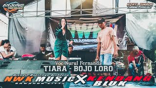 [TIARA - BOJO LORO] Versi Koplo Jaranan Voc Nurul Fernanda - NWK MUSIC FT ARJUNO PRO AUDIO 2022