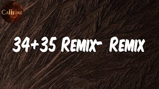 Ariana Grande - 34+35 Remix (feat. Doja Cat, Megan Thee Stallion) - Remix (Lyrics)