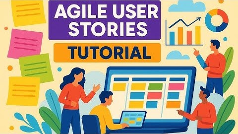 Master Agile User Stories in 2025 | Complete Guide with Real Examples (INVEST Framework)