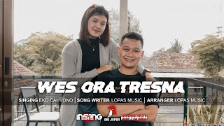 Lopas - Wes Ora Tresna