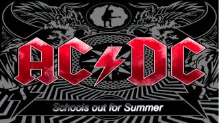 ♫ AC/DC Schools Out for Summer ♫ chords