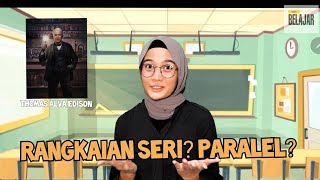 #SukaBelajar #Tematik RANGKAIAN LISTRIK - RANGKAIAN SERI DAN PARALEL