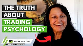 Trading Psychology Expert Reveals the Truth  Mandi Pour Rafsendjani | Trader Interview