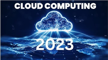 Cloud Computing in 7 minutes? 2023 update