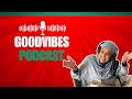 Podcast goodvibes  spcial avec kawtar mamanleadeuse