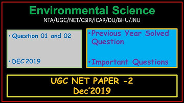 QUESTION 1 and 2 DEC 2019 | ENVIRONMENTAL SCIENCE | UGC NET | NTA | JRF
