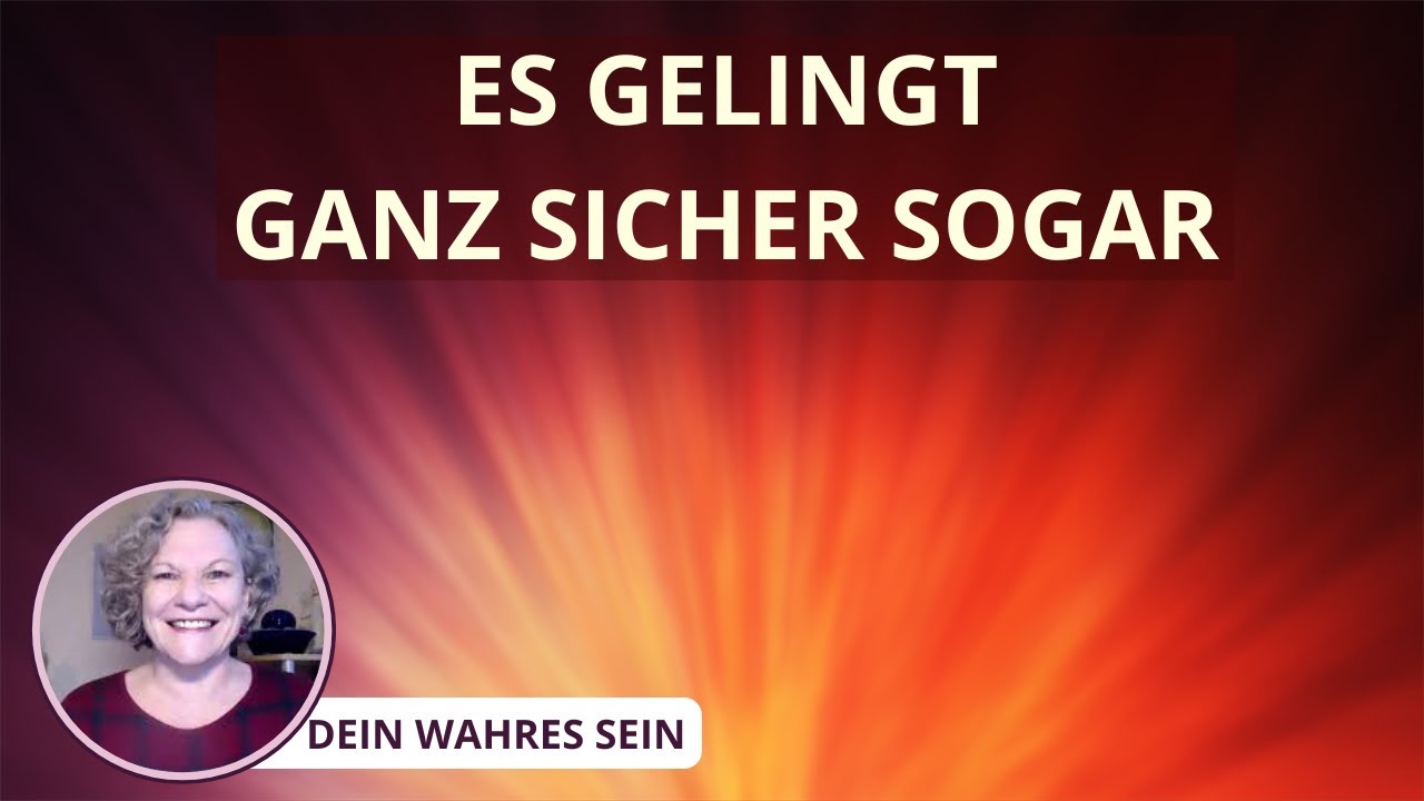 Es gelingt. Ganz sicher sogar. - YouTube