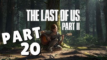 The Last of Us Part II Walkthrough Part 20 "Hostile Territory" (No Commentary)