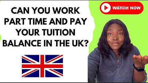 Can Part-time Job pay Tuition in the UK? #tuition