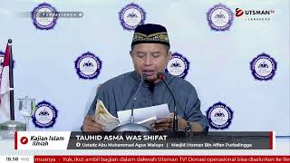 LIVE - Tauhid Asma Was Shifat - Ustadz Abu Muhammad Agus Waluyo
