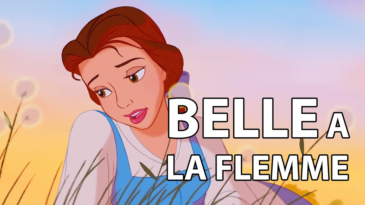 PARODIE DISNEY (La Belle et la Bête) : J'AI LA FLEMME - YouTube