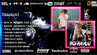 REMIX KN24 ❗SINSO NO LIMIT X FULL BASS KN - DJ R2