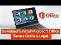 Cara Download & Install Microsoft Office Secara Gratis dan Legal.