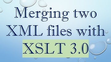 Merging two XML files with XSLT 3.0