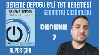 DENEME DEPOSU 8’Lİ TYT DENEMESİ GEOMETRİ ÇÖZÜMLERİ (Deneme-7)