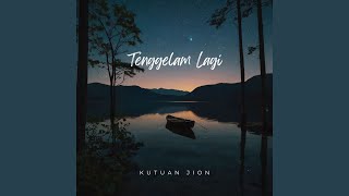 Download Lagu Tenggelam Lagi MP3