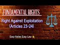 Right against exploitation Article 23-24 (constitution of india) #Easy Notes Easy Law 👨⚖️