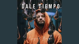 Video thumbnail of "Ezequiel Bazan - Dale Tiempo"