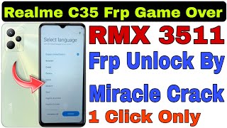 Realme C35 (RMX 3511) Frp Unlock With Miracle 2.82 Crack 2023 || New Trick || Ramu Mobile Solution