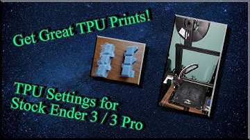 Ender 3 & 3 Pro TPU Slicer Settings