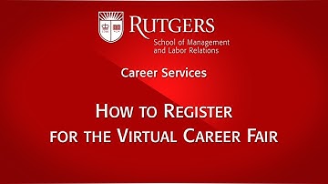 How to Register for the Rutgers SMLR Virtual Career Fair