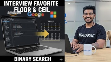 09 | Binary Search + Floor & Ceil in Java | DSA Interview Must Know Topic