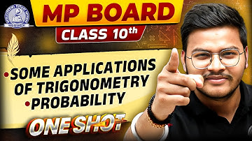 MP Board Class 10th Maths 🔥 | Trigonometry Applications & Probability in One Shot! 🚀✅