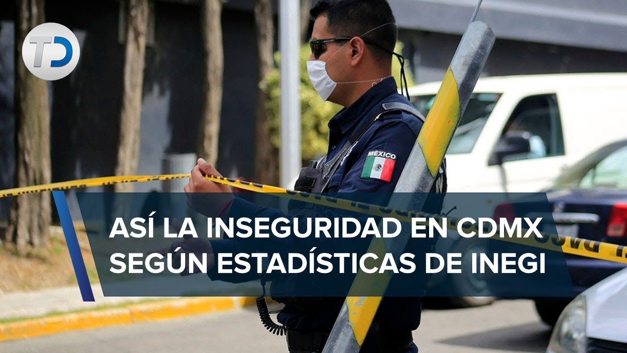Percepción de inseguridad disminuye en CdMx; es la más baja en una ...