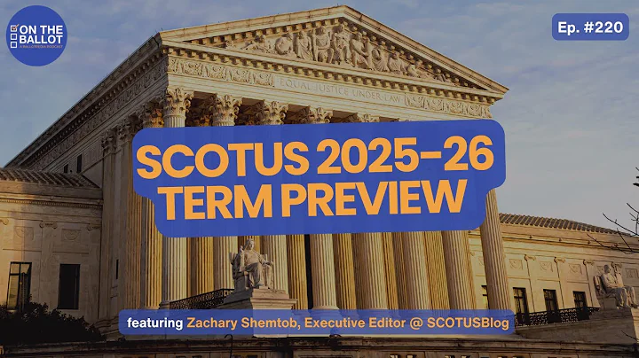 SCOTUS 2025-26 Term Preview: Tariffs, Voting Rights Act, Agency Power & More