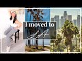 I moved to LA !