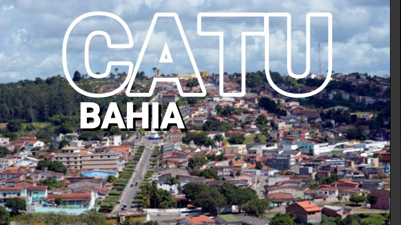Catu Bahia fonte: i.ytimg.com Fonte: i.ytimg.com