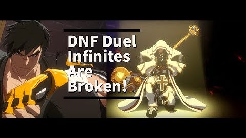 DNF Duel Infinites Guide - Crusader, Grappler, Striker