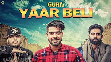 Yaar Beli (Fan Made Video) Guri Feat. Parmish Verma | Latest Punjabi Songs 2017 | GK Digital
