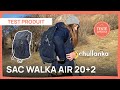 Test du sac walka air 202  chullanka par axelle