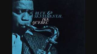 Video thumbnail of "Ike Quebec - Blues for Charlie"