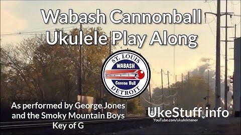 Thumbnail of Wabash Cannonball Ukulele Play Along (in G)