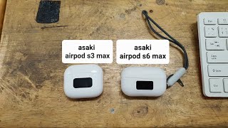 asaki airpod s3 max 399 บาท vs asaki airpod s6 max 399บาท #vs #รีวิว #asaki #airpods