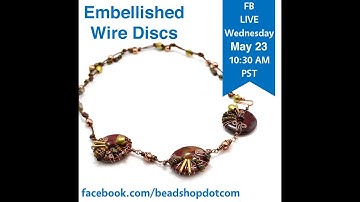FB Live beadshop.com Wild About Wire with Kate and Emily