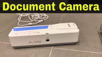 How To Use A Document Camera-Tutorial-And How To Connect It