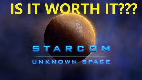 Starcom: Unknown Space First Impressions Review!!!