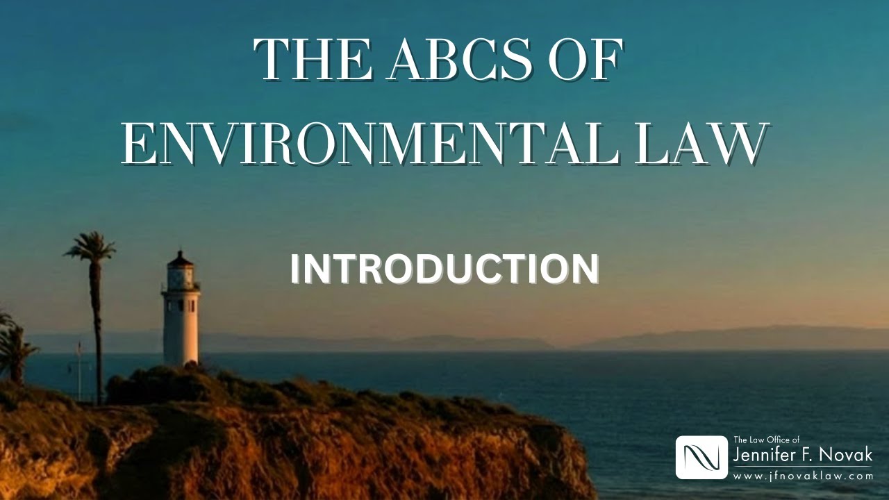 The ABCs of Environmental Law: Introduction