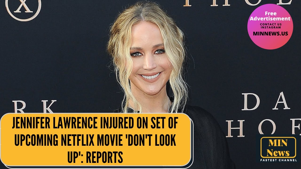 Jennifer Lawrence injured on set of Netflix movie 'Don't Look